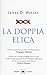 La doppia elica by James D. Watson