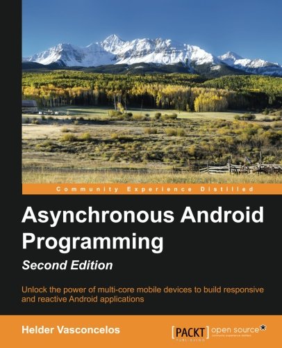 Asynchronous Android Programming Second Edition (Paperback)