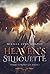 Heaven's Silhouette (Iyarri Chronicles, #1)
