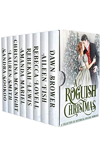 A Roguish Christmas: A Historical Holiday Collection (Kindle Edition)