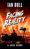 Facing Reality: A Love Story