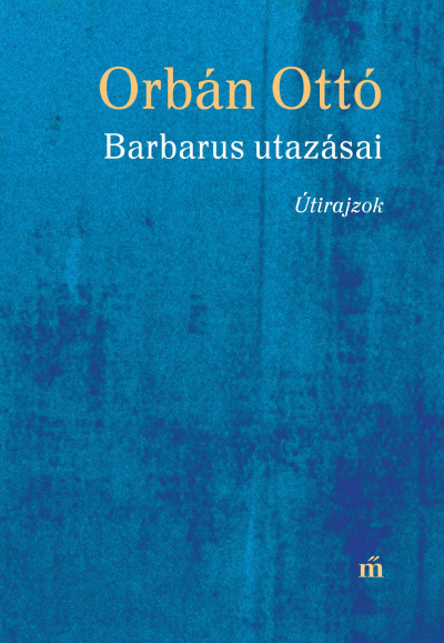 Barbarus utazásai (Hardcover)