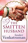 The Smitten Husband by Sundari Venkatraman