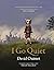 I Go Quiet