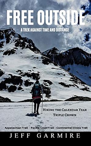 Free Outside: A Trek Against Time and Distance