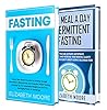 Fasting: The Ultimate Guide to Intermittent, Alternate-Day, One Meal A Day, and Extended Water Fasting