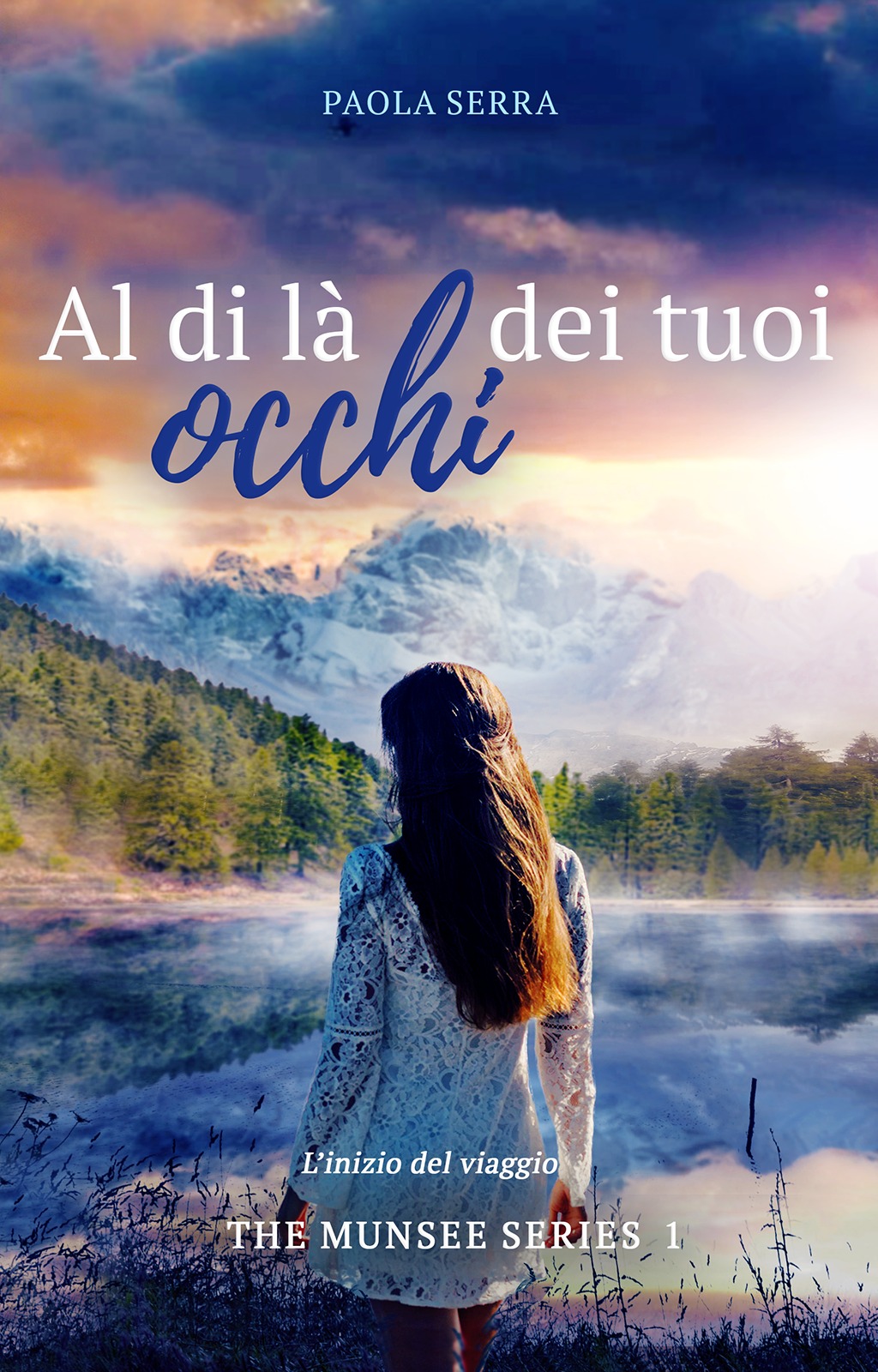 Al di là dei tuoi occhi: L'inizio del viaggio (The Munsee Series, #1)