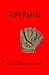 Supermen by Ken Kuhlken