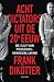Acht dictators uit de 20e eeuw; De cult van persoonsverheerli... by Frank Dikötter