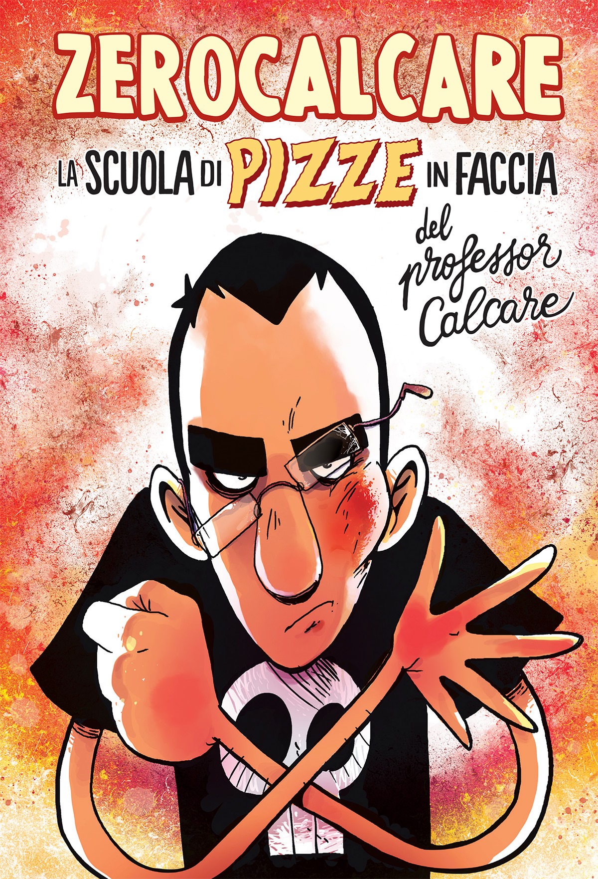 La scuola di pizze in faccia del professor Calcare (Hardcover)