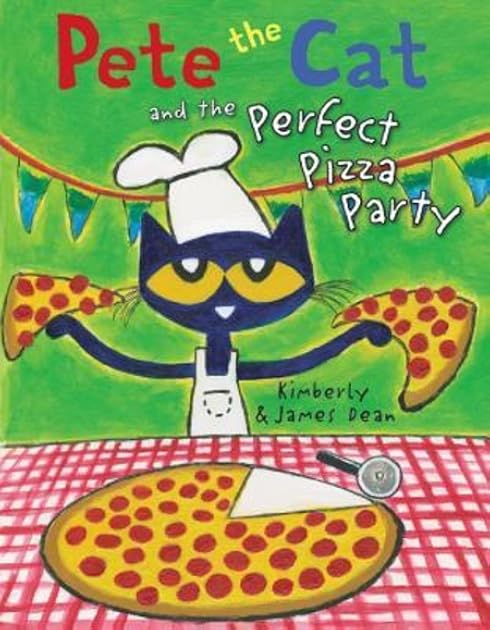 Pete the Cat and the Perfect Pizza Party