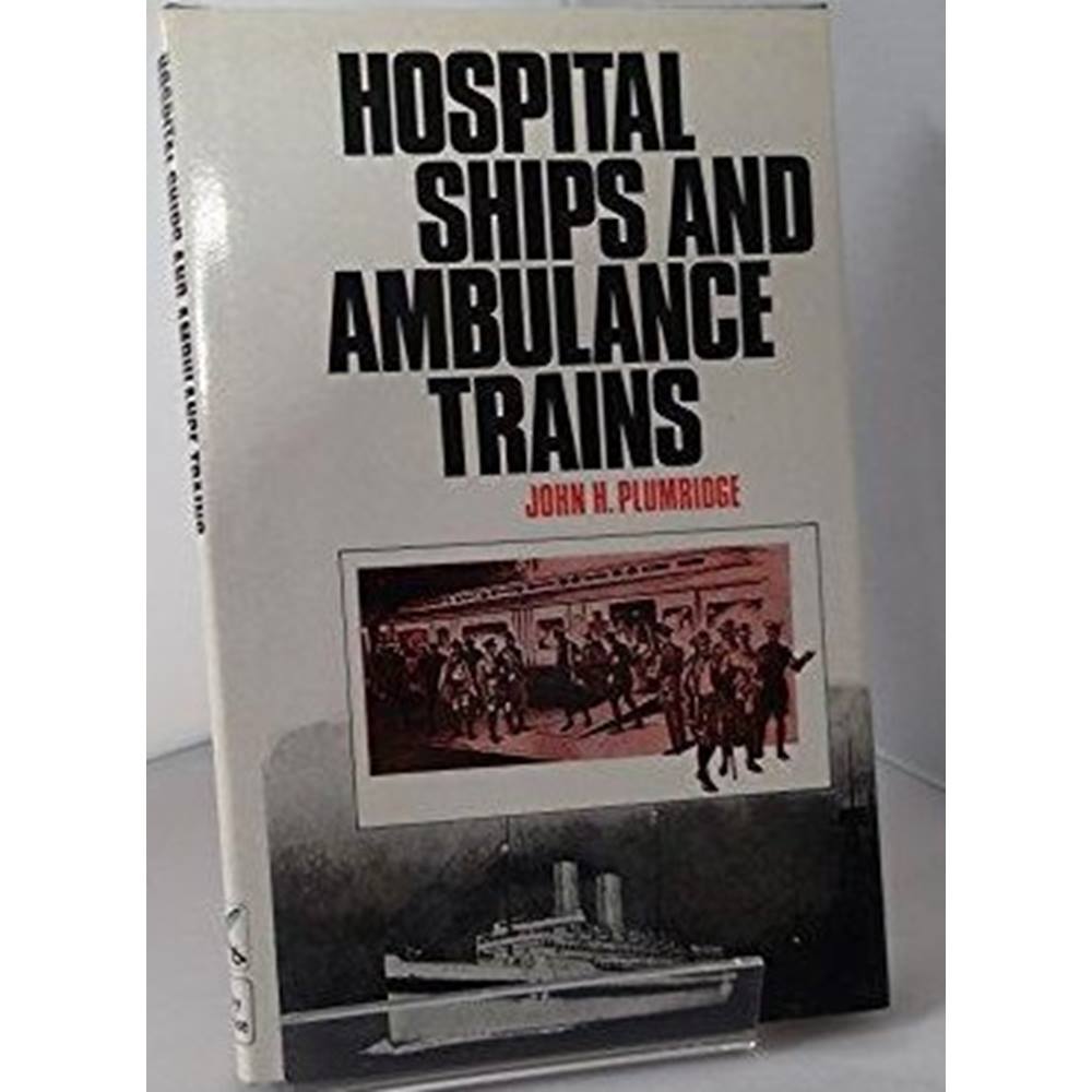 Hospital Ships and Ambulance Trains (Hardcover)