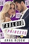 Tabloid Princess (Tabloid Princess #1)