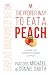 The Proper Way to Eat A Peach by Pastor Michael Smith The Proper Way to Eat A Peach by Pastor Michael Smith