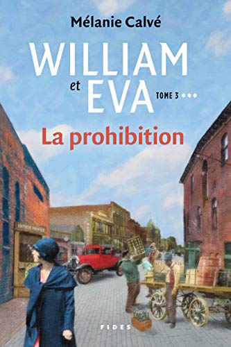 La prohibition (William et Éva, #3)