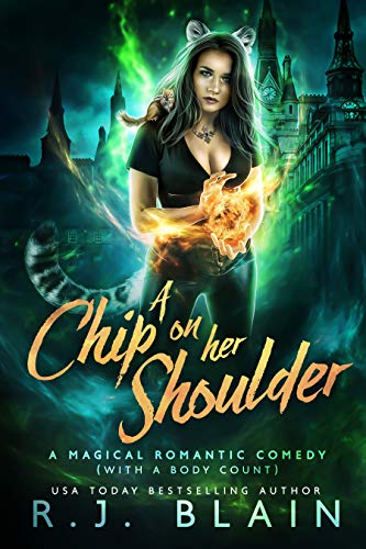 A Chip on Her Shoulder (Magical Romantic Comedies, #11)
