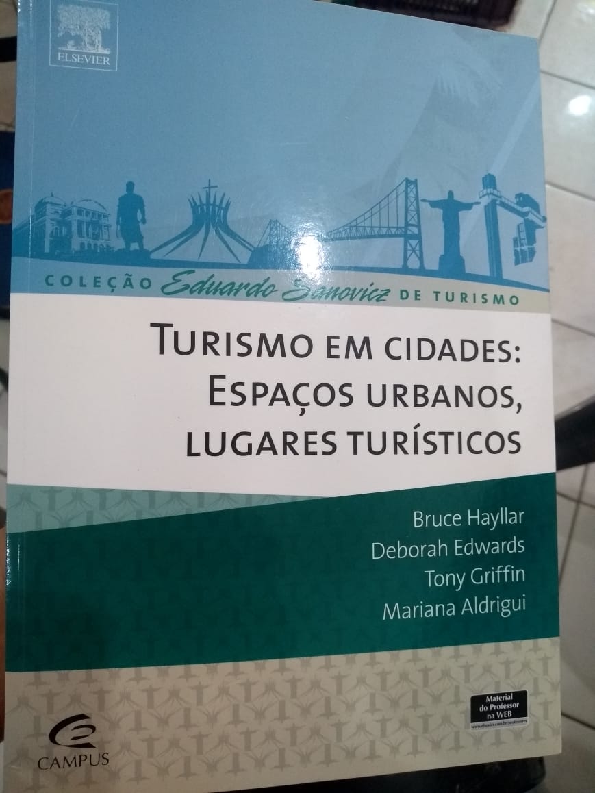 TURISMO EM CIDADES: ESPAÇOS URBANOS, LUGARES TURÍSTICOS (Unknown Binding)