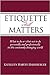 Etiquette Still Matters