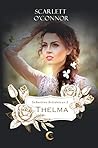 Thelma by Scarlett O'Connor