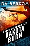 Dakota Burn by D.V. Berkom