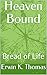 Heaven Bound: Bread of Life