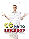 Co na to lekarz mity przenoszone drogą szeptaną