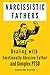 Narcissistic Fathers: Dealing with Emotionally Abusive Father and Complex PTSD (Adult Children of Narcissists Recovery Book 2)