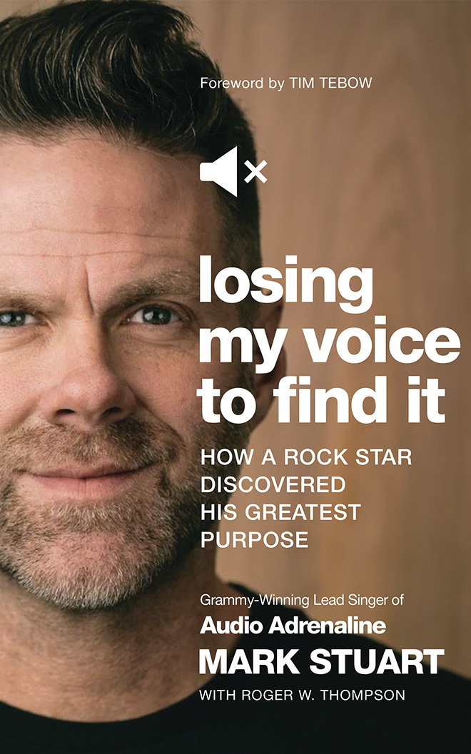 Losing My Voice to Find It: How a Rock Star Discovered His Greatest Purpose