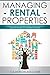 Managing Rental Properties:...