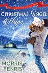 Christmas Angel Hope (Three Christmas Angels #2) Christmas Angel Hope (Three Christmas Angels #2)