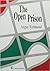 The open prison by angus-richmond The open prison by angus-richmond