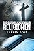 Die gefährlichste aller Religionen