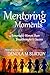 Mentoring Moments by Denola Burton