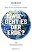 Wie geht es der Erde?: Eine...