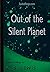 Out of the Silent Planet by C.S. Lewis