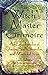Witch's Master Grimoire: An Encyclopaedia of Charms, Spells, Formulas and Magical Rites