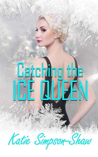 Catching the Ice Queen (Kindle Edition)