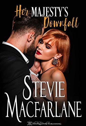 Her Majesty's Downfall (Sassy Girls #2)