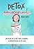 Detox emocional: Un plan de 21 días para eliminar la negatividad de tu vida