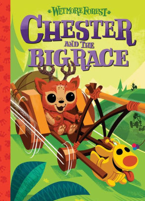 Wetmore Forest: Chester and the Big Race (Wetmore Forest, #4)