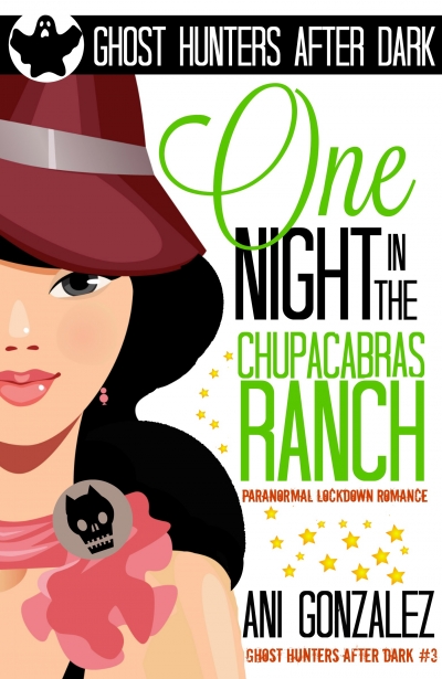 One Night in the Chupacabras Ranch (Ghost Hunters After Dark, #3)