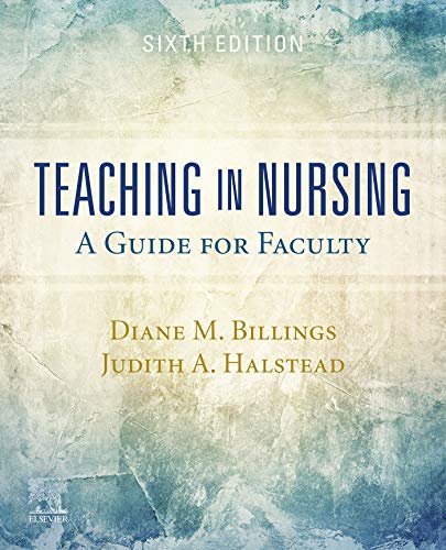 Teaching in Nursing: A Guide for Faculty (Kindle Edition)