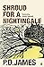 Shroud for a Nightingale