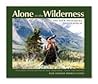 Alone in the Wilderness the Dick Proenneke Photo book