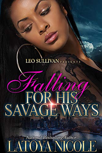 Falling for His Savage Ways (Kindle Edition)