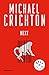 Next by Michael Crichton
