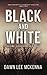 Black and White (The Dismal, Florida Suspense Series)