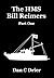 The HMS Bill Reimers: Part One
