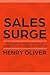 Sales Surge: 50 Secrets to ...