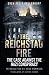 The Reichstag Fire: The Cas...